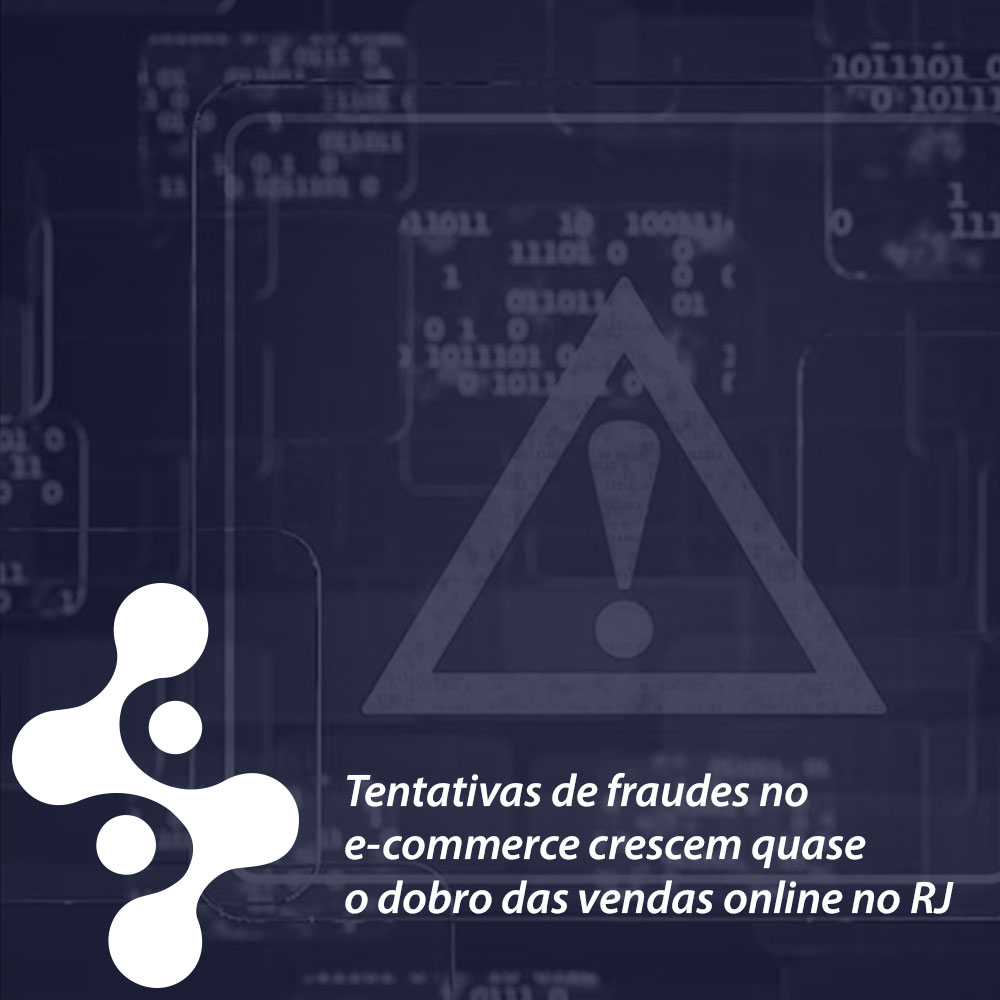 Tentativas de fraudes no e-commerce crescem quase o dobro das vendas online no RJ