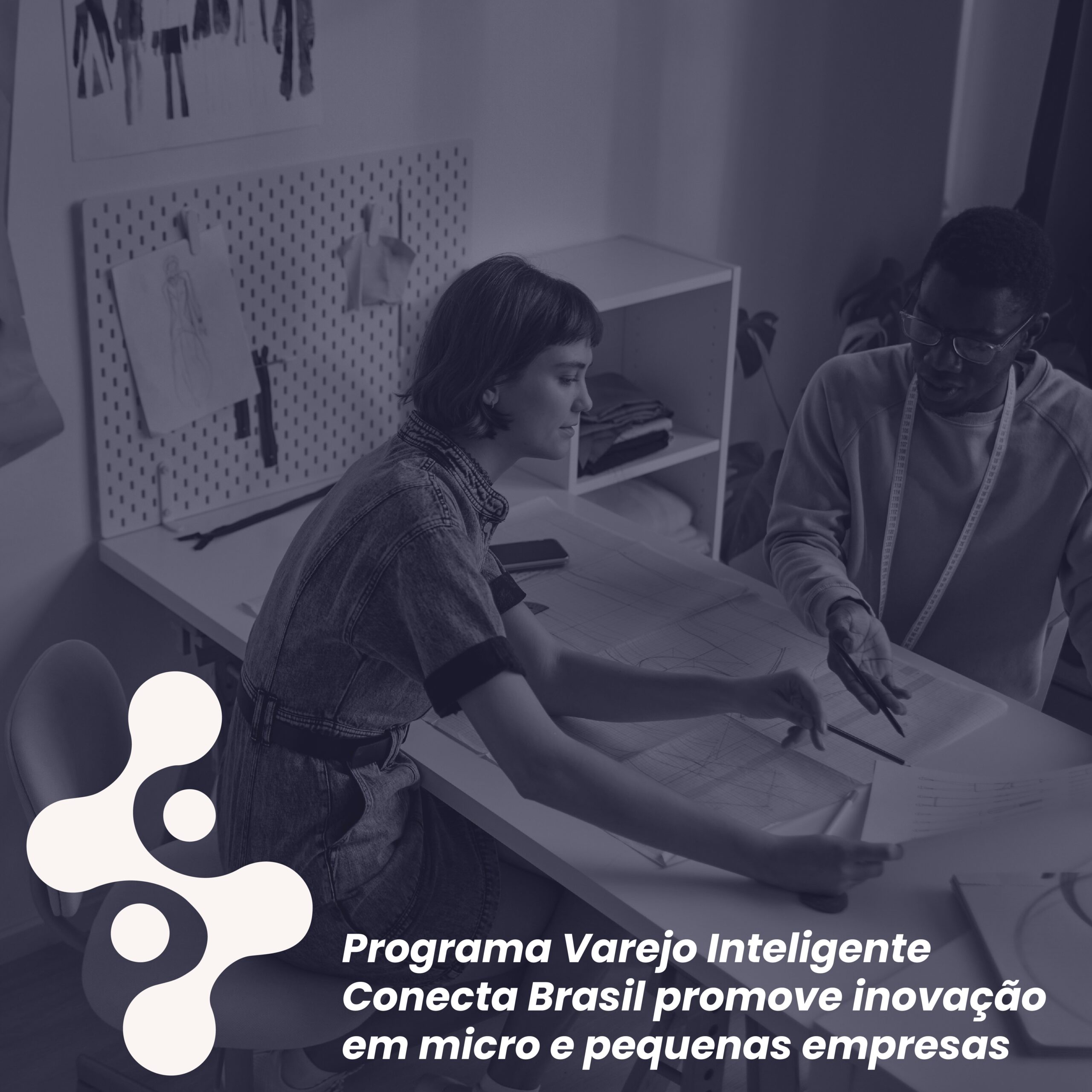 Programa Varejo Inteligente Conecta Brasil promove inovação em micro e pequenas empresas
